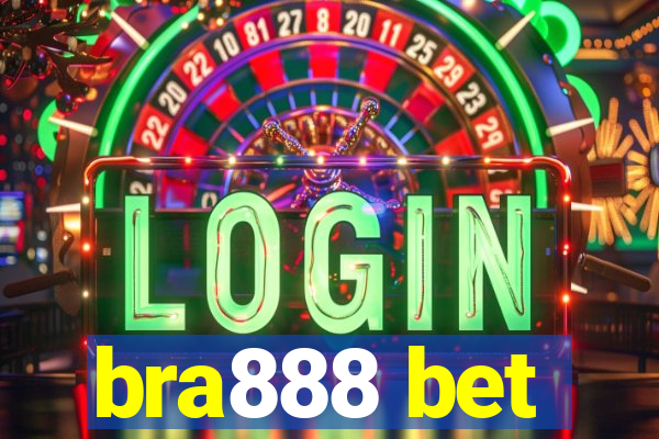 bra888 bet